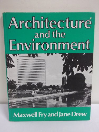 Architecture and the Environment  1976 9780047200205 Front Cover