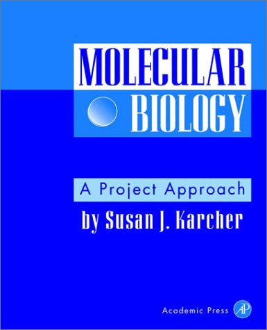 Molecular Biology A Project Approach  1995 9780123977205 Front Cover