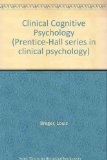 Clinical Cognitive Psychology   1969 9780131376205 Front Cover