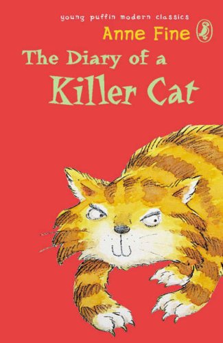 The Diary of a Killer Cat (Puffin Modern Classics) N/A 9780141317205 Front Cover