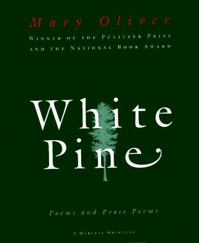 White Pine Poems and Prose Poems  1994 9780156001205 Front Cover