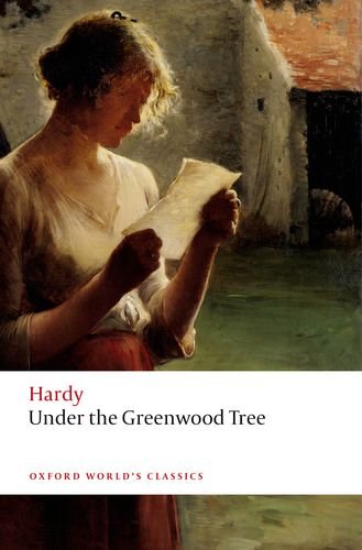 Under the Greenwood Tree  2nd 2013 9780199697205 Front Cover