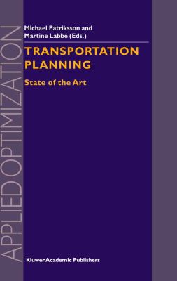 Transportation Planning State of the Art  2002 9780306482205 Front Cover