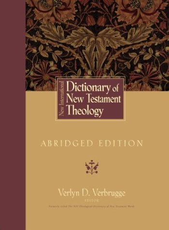 New International Dictionary of New Testament Theology   2003 (Abridged) 9780310256205 Front Cover