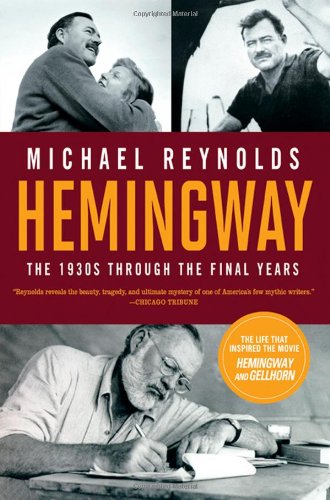Hemingway The 1930s Through the Final Years  2012 9780393343205 Front Cover