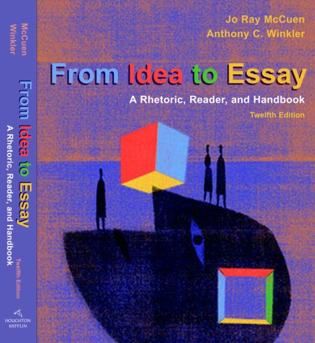 From Idea to Essay  12th 2009 9780618981205 Front Cover