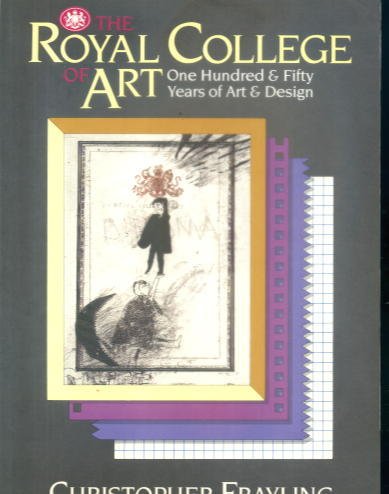 Royal College of Art : One Hundred and Fifty Years of Art and Design N/A 9780712618205 Front Cover