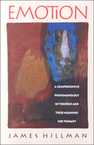 Emotion A Comprehensive Phenomenology of Theories and Their Meanings for Therapy  1962 (Reprint) 9780810110205 Front Cover