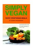 Simply Vegan Quick Vegetarian Meals 3rd (Revised) 9780931411205 Front Cover