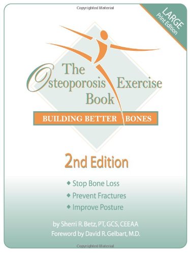 Osteoporosis Exercise Book Building Better Bones  1999 (Large Type) 9780967515205 Front Cover