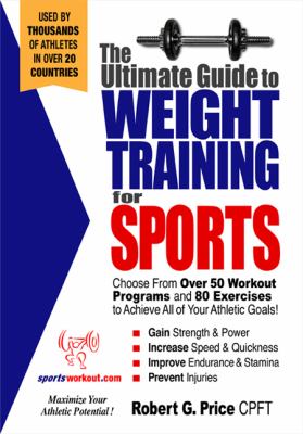 Ultimate Guide to Weight Training for Sports   2003 9780972410205 Front Cover