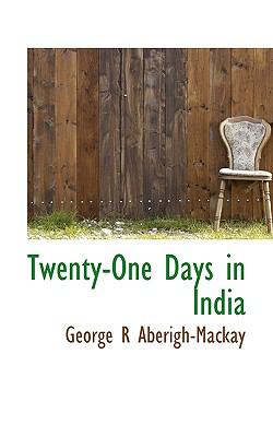 Twenty-One Days in Indi N/A 9781117333205 Front Cover