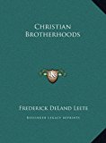 Christian Brotherhoods  N/A 9781169785205 Front Cover
