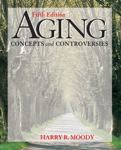 Aging Concepts and Controversies 5th 2006 9781412915205 Front Cover