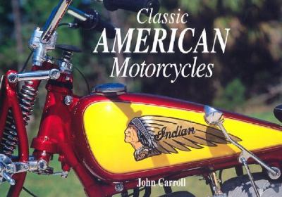 Classic American Motorcycles  N/A 9781577173205 Front Cover