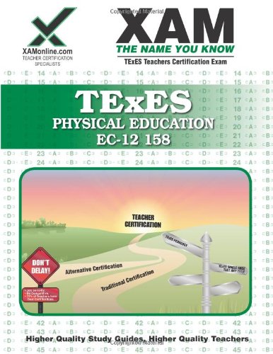 TExES Physical Education EC-12 158 Teacher Certification Test Prep Study Guide  N/A 9781581976205 Front Cover