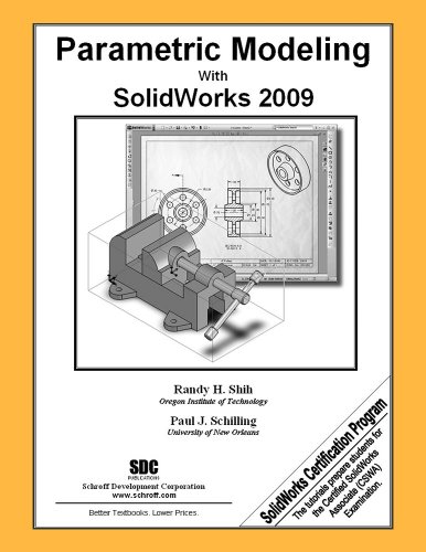 Parametric Modeling with SolidWorks 2009   2009 9781585035205 Front Cover