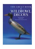 Great Book of Wildfowl Decoys  N/A 9781585741205 Front Cover