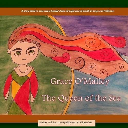 Grace o'Malley, the Queen of the Sea  N/A 9781682732205 Front Cover
