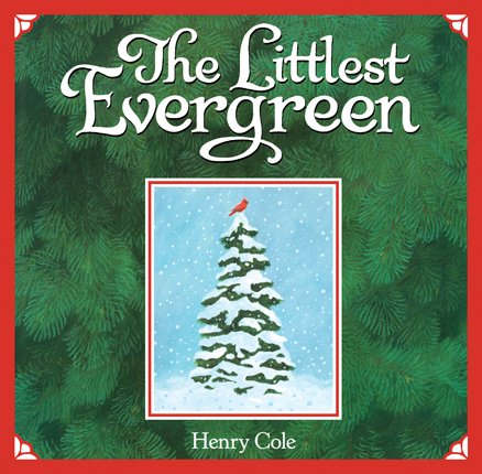 Littlest Evergreen  2010 9780061146206 Front Cover