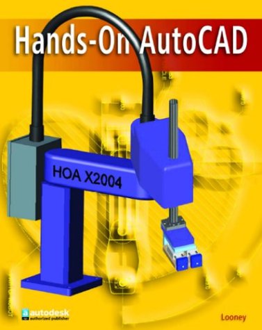 Hands-On AutoCAD   2005 (Student Manual, Study Guide, etc.) 9780078612206 Front Cover