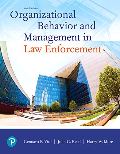Organizational Behavior and Management in Law Enforcement:   2019 9780135186206 Front Cover