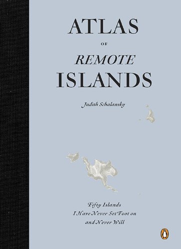Atlas of Remote Islands   2010 9780143118206 Front Cover