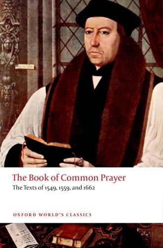 Book of Common Prayer The Texts of 1549, 1559, And 1662  2013 9780199645206 Front Cover
