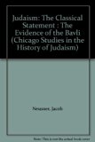 Judaism : The Classical Statement, the Evidence of the Bavli  1986 9780226576206 Front Cover