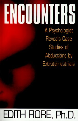 Encounters A Psychologist Reveals Case Studies of Abductions by Extraterrestrials N/A 9780345420206 Front Cover
