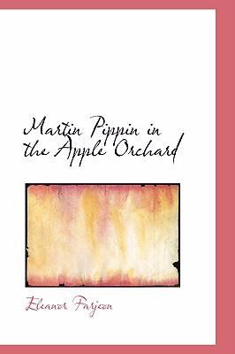 Martin Pippin in the Apple Orchard   2008 9780554310206 Front Cover