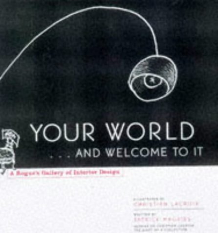 Your World and Welcome to It A Rogue's Gallery of Interior Design  1998 9780684844206 Front Cover