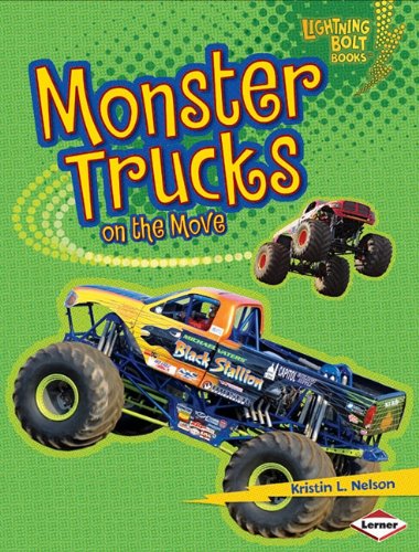 Monster Trucks on the Move   2011 9780761361206 Front Cover