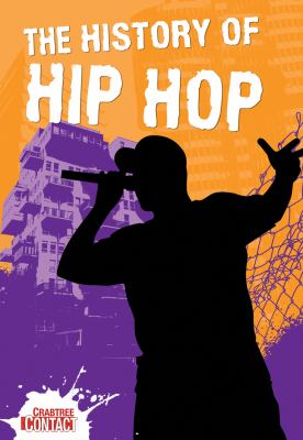 History of Hip Hop   2009 9780778738206 Front Cover