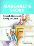 Margaret's Story : Sexual Abuse and Going to Court N/A 9780875183206 Front Cover