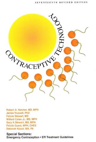 Contraceptive Technology : Special Sections on Emergency Contraception and STI Treatment Guidelines 7th 1998 (Revised) 9780966490206 Front Cover