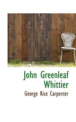John Greenleaf Whittier  N/A 9781116656206 Front Cover