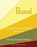 3-Note Exercise Book: Trumpet  Large Type  9781491058206 Front Cover