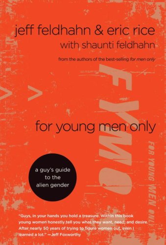 For Young Men Only A Guy's Guide to the Alien Gender  2008 9781601420206 Front Cover