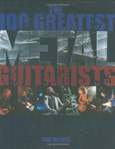 100 Greatest Metal Guitarists   2008 9781906002206 Front Cover