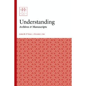 Understanding Archives and Manuscripts 2nd 2006 9781931666206 Front Cover
