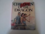 Children of the Dragon : The Story of Tiananmen Square N/A 9780020335207 Front Cover