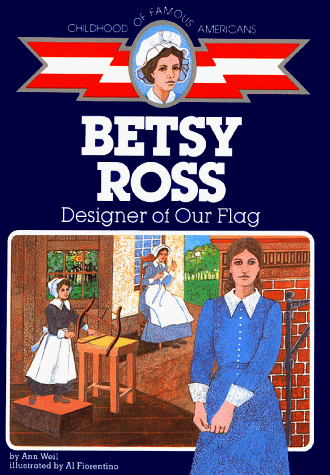 Betsy Ross Designer of Our Flag  1983 (Reprint) 9780020421207 Front Cover