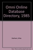 Omni Online Database Directory, 1985   1985 9780020799207 Front Cover