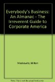 Everybody's Business : An Almanac the Irreverent Guide to Corporate America  1980 9780062506207 Front Cover