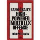 Basketball's High Powered Multiflex Offense N/A 9780130692207 Front Cover