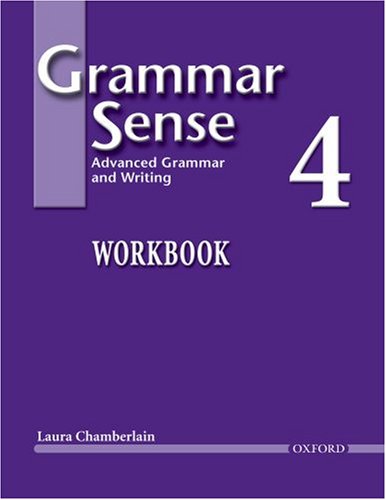 Grammar Sense 4 Workbook Advanced Grammar and Writing  2007 (Workbook) 9780194490207 Front Cover