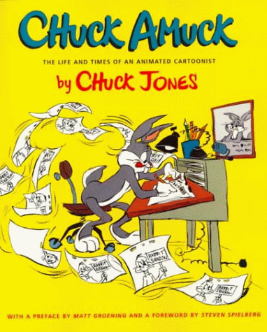Chuck Amuck : The Life and Times of an Animated Cartoonist  1999 9780374526207 Front Cover