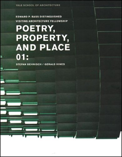Poetry, Property, and Place, 01: Stefan Behnisch / Gerald Hines  2006 9780393732207 Front Cover