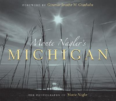 Monte Nagler's Michigan   2005 9780472114207 Front Cover